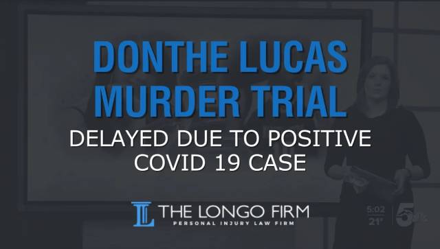 Donthe Lucas Murder Trial Delayed Due To Positive COVID 19 Case Thumbnail